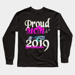 proud mom of a awesome 2019 graduate Long Sleeve T-Shirt